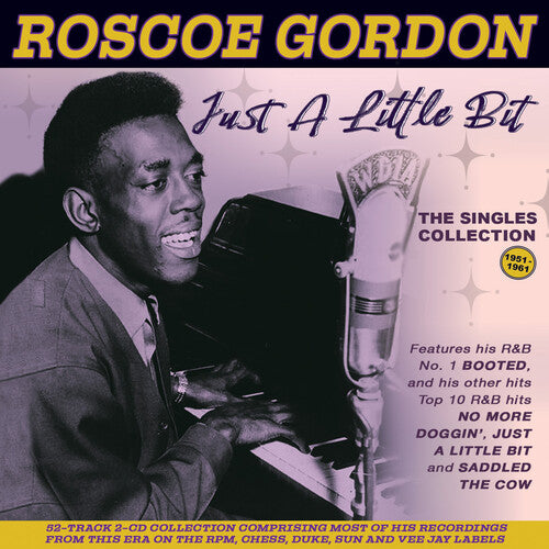 Gordon,roscoe - Just A Little Bit: The Singles Collection 1951-61 - Music CD