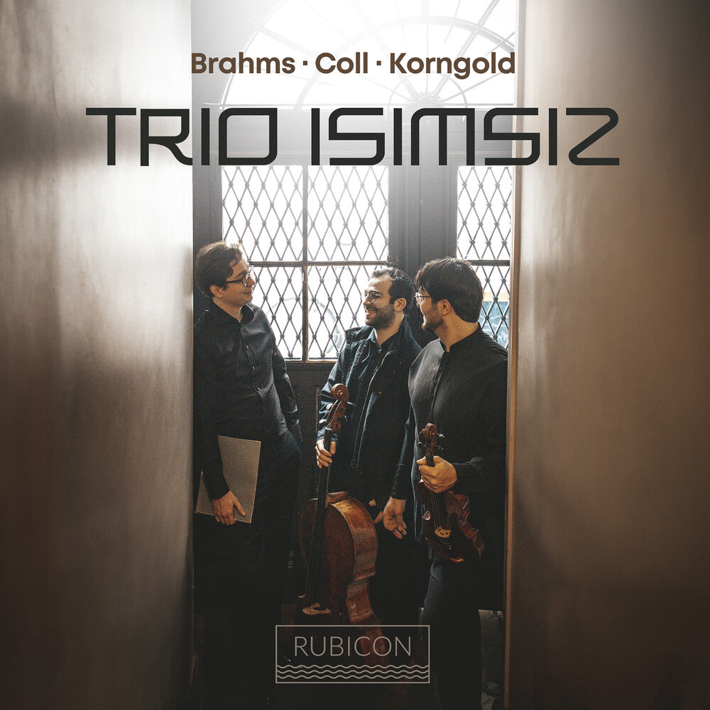Trio Isimisiz - Brahms Coll & Korngold: Piano Trios Music CD