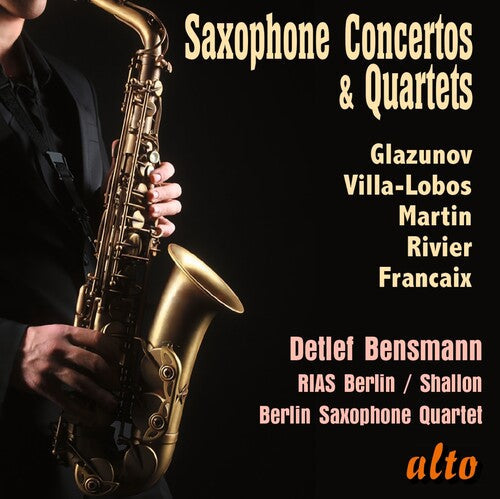 Bensmann,detlef / Berlin Saxophone Quartet - Saxophone Concertos & Quartets Glazunov - Music CD