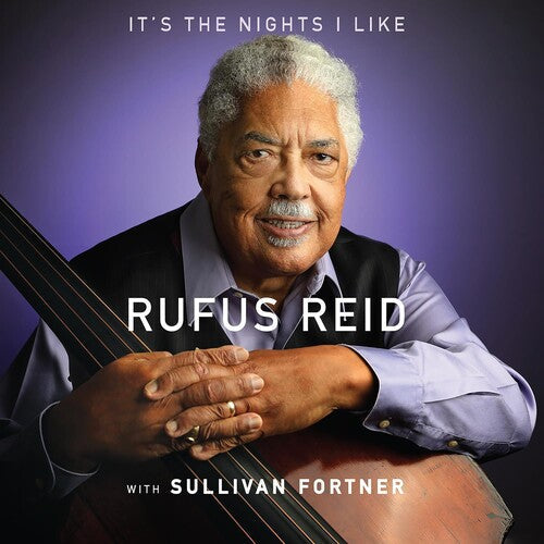 Reid,rufus - It's The Nights I Like (with Sullivan Fortner) - Music CD