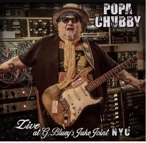 Popa Chubby - Live At G. Bluey's Juke Joint N.y.c. - Vinyl Record