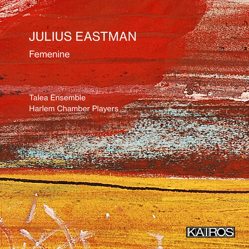 Talea Ensemble & Harlem Chamber Players - Julius Eastman: Femenine - Music CD