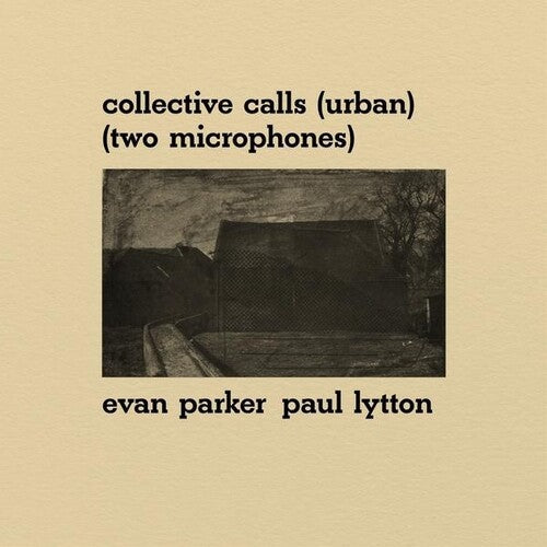 Parker,evan / Lytton,paul - Collective Calls (urban) (two Microphones) - Vinyl Record