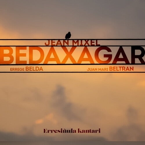 Bedaxagar,jean Mixel / Beltran / Belda - Erresinula Kantari - Music CD