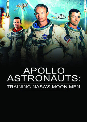 Apollo Astronauts: Training Nasa's Moon Men - Apollo Astronauts: Training Nasa's Moon Men - DVD