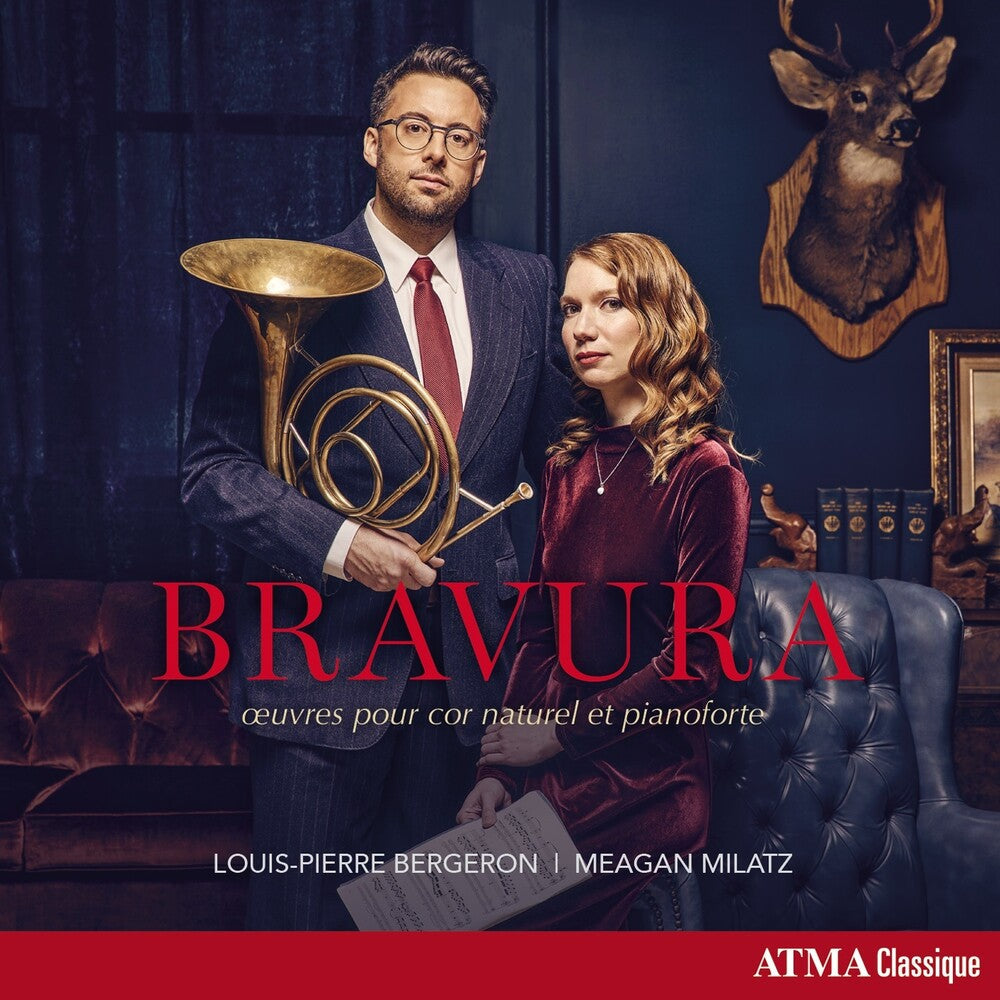 Louis Pierre Bergeron/Meagan Milatz - Bravura Music CD