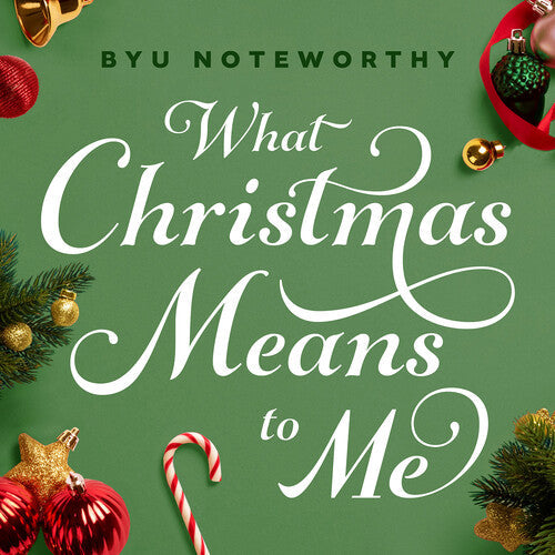 Byu Noteworthy - What Christmas Means To Me - Music CD