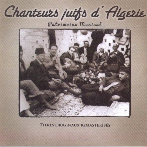 Chanteurs Juifs D Algerie / Various - Chanteurs Juifs D Algerie / Various - Music CD