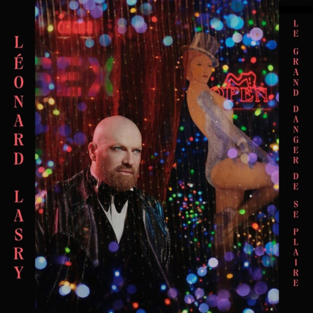 Lasry, Leonard - Le Grand Danger De Se Plaire Music CD