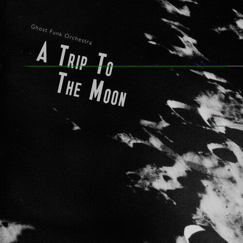 Ghost Funk Orchestra - A Trip To The Moon - Music CD