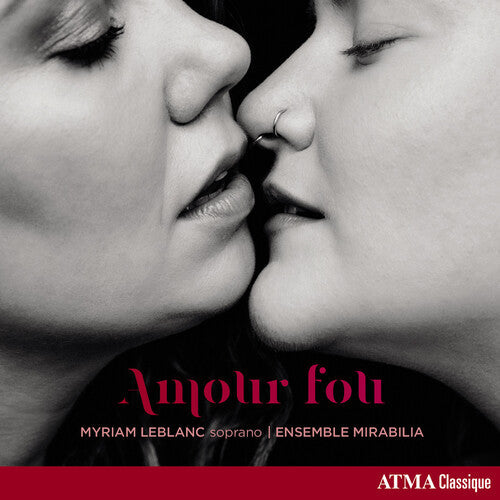 Leblanc,myriam / Ensemble Mirabilia - Amour Fou - Music CD