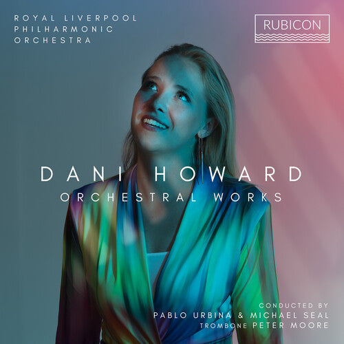 Royal Liverpool Philharmonic - Dani Howard: Orchestral Works - Music CD
