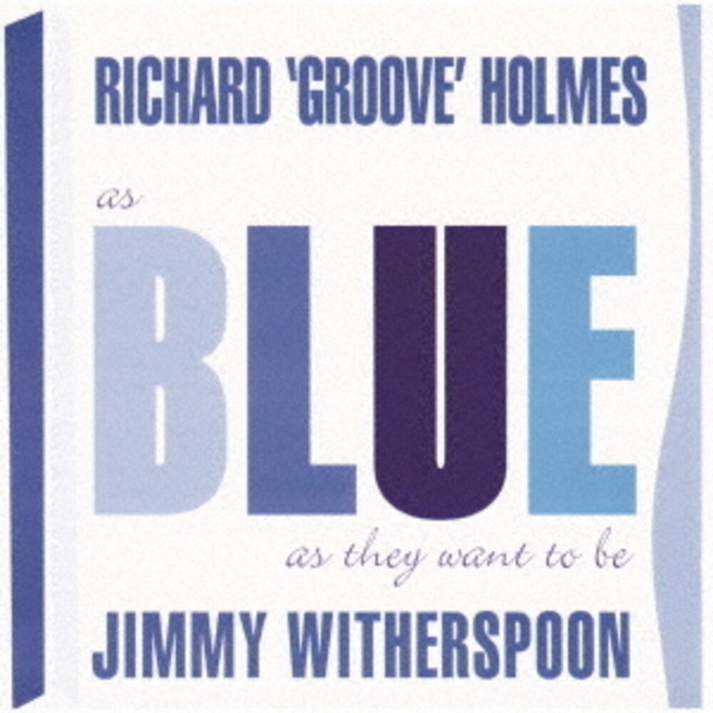 Richard Holmes Groove / Witherspoon,Jimmy - As Blues As They Want To Be (Jpn) Music CD