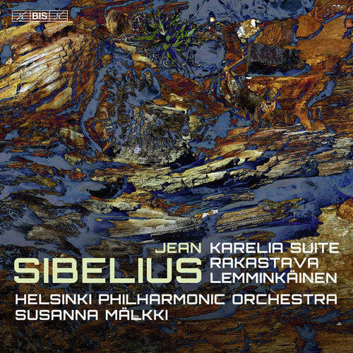 Sibelius / Helsinki Philharmonic Orchestra - Karelia Suite Rakastava Lemminkainen - Super Audio CD