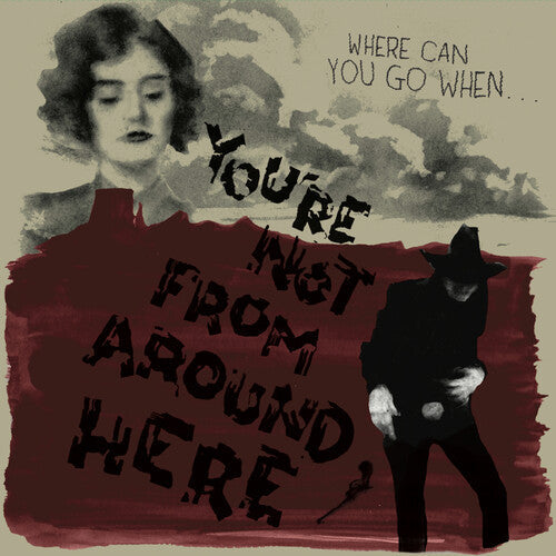 You're Not From Around Here / Various - You're Not From Around Here / Various - Vinyl Record