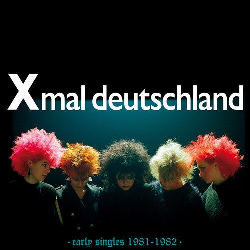 Xmal Deutschland - Early Singles (1981-1982) - Vinyl Record