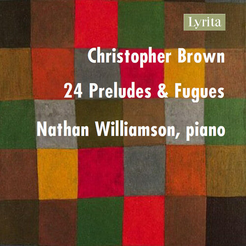 Brown / Williamson - 24 Preludes & Fugues - Music CD