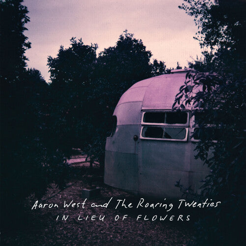 West,aaron & The Roaring Twenties - In Lieu Of Flowers - Music CD