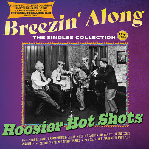 Hoosier Hot Shots - Breezin' Along: The Singles Collection 1935-46 - Music CD