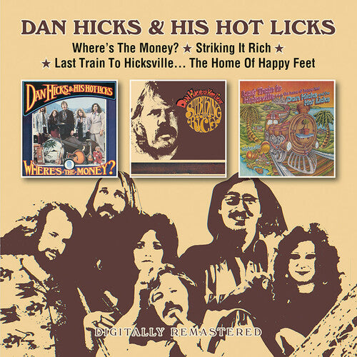 Hicks,dan & His Hot Licks - Where's The Money / Striking It Rich / Last Train - Music CD