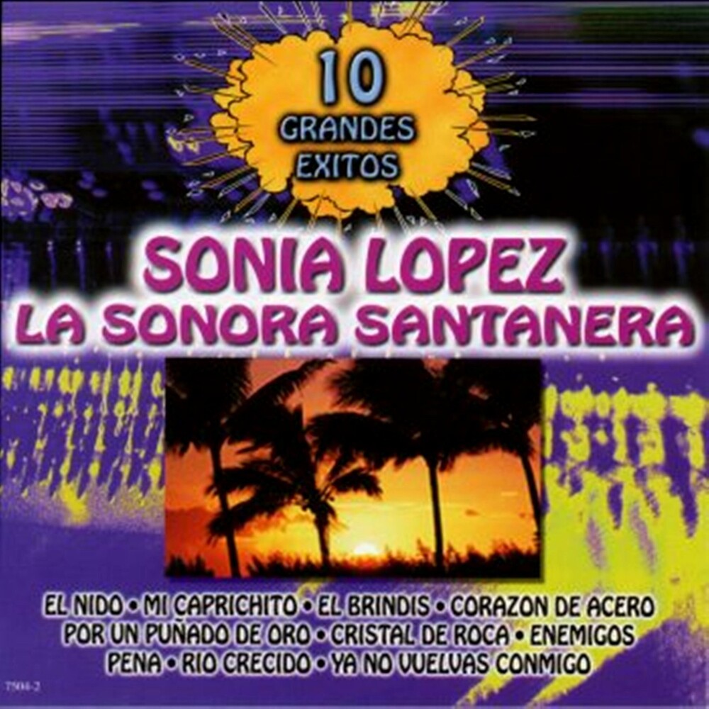 Sonora Santanera / Lopez,Sonia - 10 Grandes Exitos Music CD