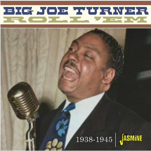 Turner,big Joe - Roll Em 1938-1945 - Music CD