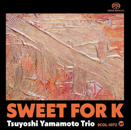 Yamamoto,tsuyoshi - Sweet For K - Super Audio CD