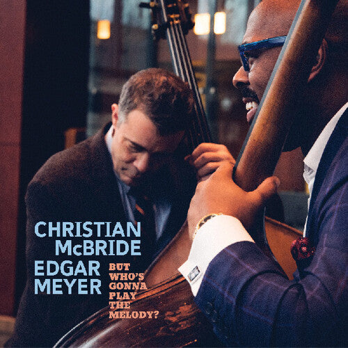 Mcbride,christian - But Whos Gonna Play The Melody - Music CD