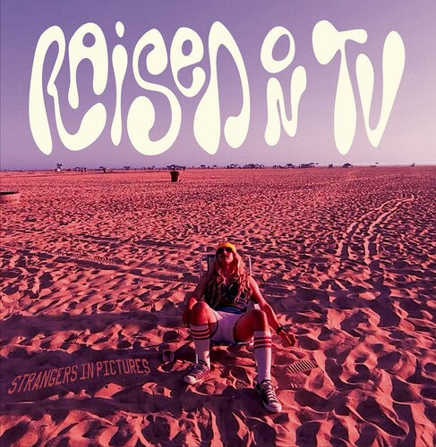 Raised On Tv - Strangers In Pictures - Vinyl Record