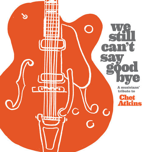 We Still Can't Say Goodbye: A Musicians' / Various - We Still Can't Say Goodbye: A Musicians' / Various - Music CD