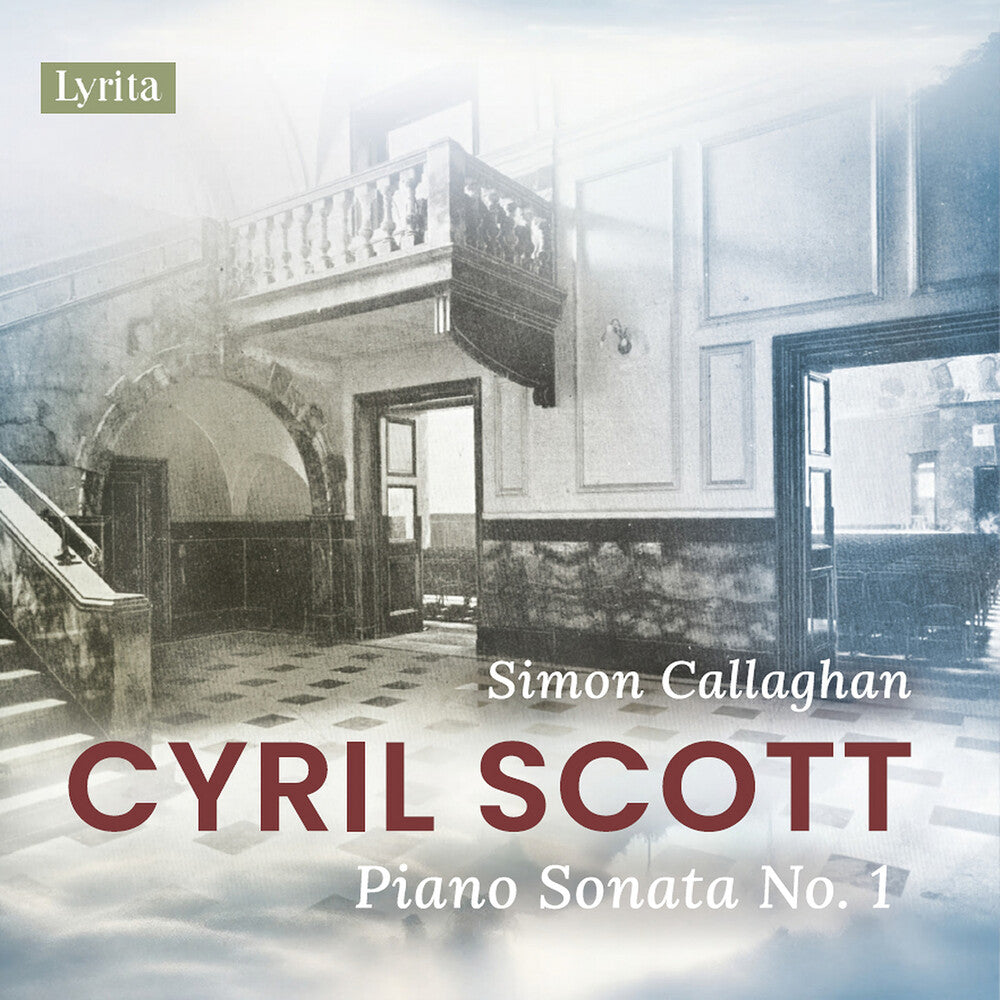 Cyril Scott / Callaghan,Simon - Piano Sonata No. 1, Op. 66 Music CD