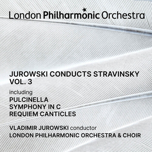 London Philharmonic Orchestra - Jurowski Conducts Stravinsky Vol. 3 - Music CD
