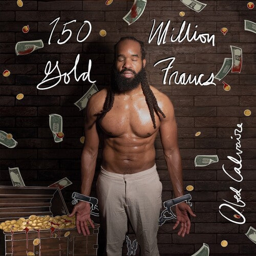 Calvaire,obed - 150 Million Gold Francs - Music CD