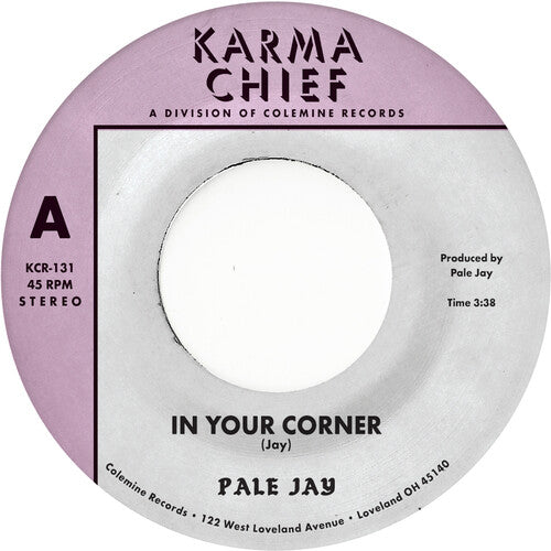 Pale Jay - In Your Corner B/w Bewilderment - Natural W/black - Vinyl Record