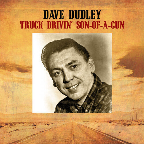 Dudley,dave - Truck Drivin' Son-of-a-gun - Music CD