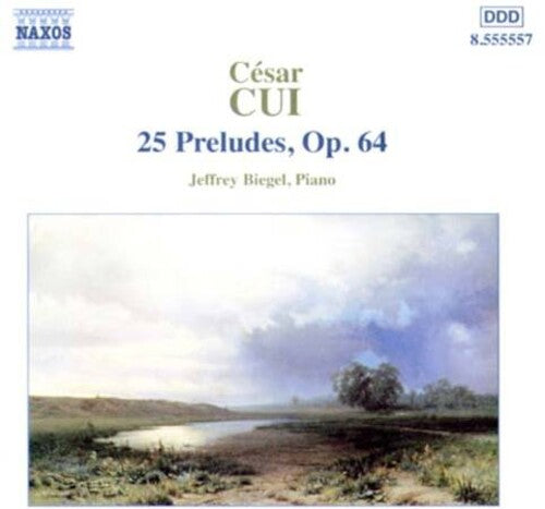 Cui / Biegel - 25 Preludes Op 64 - Music CD