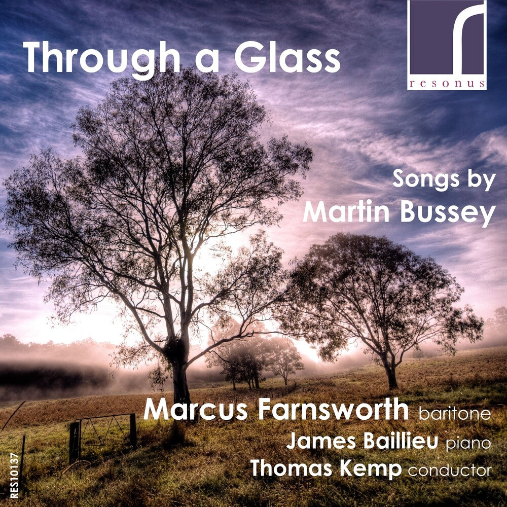 Marcus Farnsworth - Through A Glass: Songs By Martin Bussey Music CD