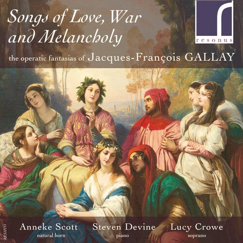 Gallay / Crowe / Scott - Songs Of Love War & Melancholy - Music CD