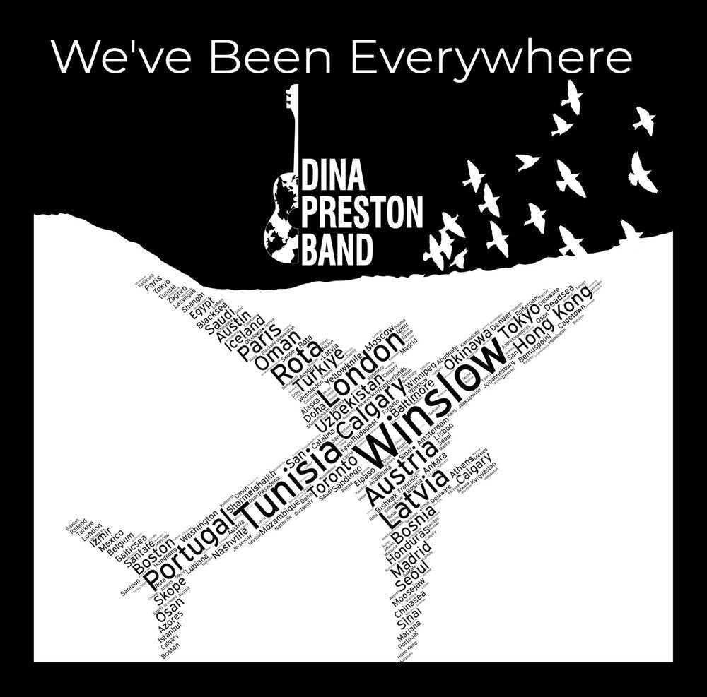 Dina Preston Band - We've Been Everywhere Music CD