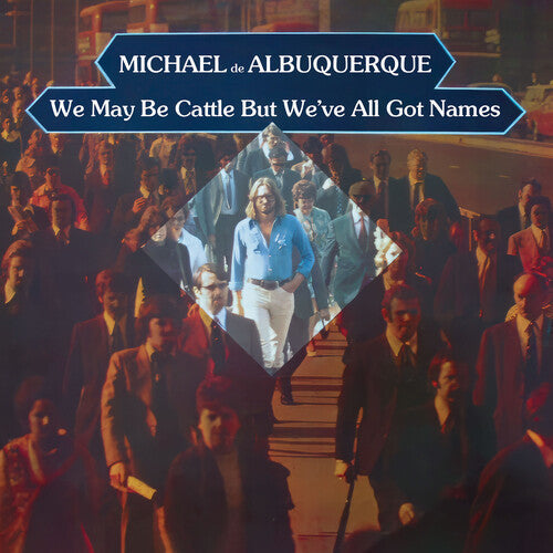Michael De Albuquerque - We May Be Cattle But We've All Got Names (2024 - Music CD