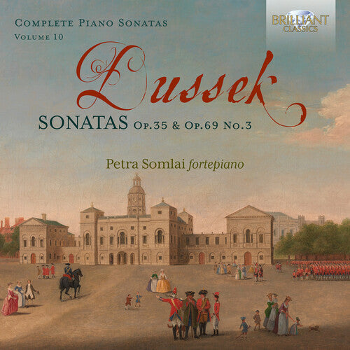 Dussek / Somlai - Sonatas Op. 35 & Op. 69, No. 3 Vol. 10 - Music CD