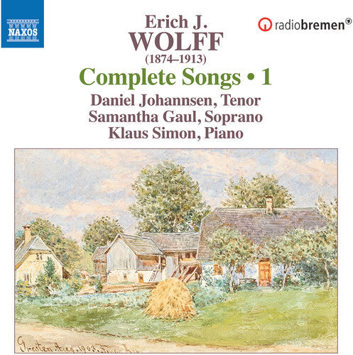 Wolff / Johannsen / Saul - Complete Lieder Vol. 1 - Music CD