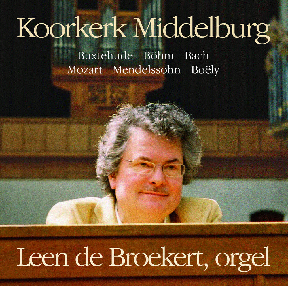 Leen De Broekert - Koorkerk Middelburg Music CD