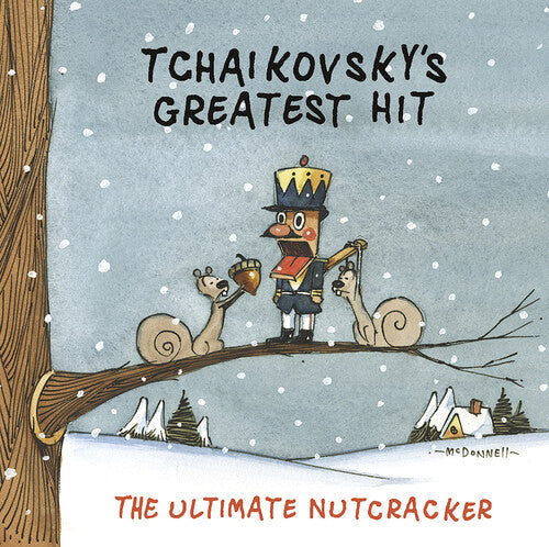 Tchaikovsky's Greatest Hit: Ultimate Nutcracker - Tchaikovsky's Greatest Hit: Ultimate Nutcracker - Music CD