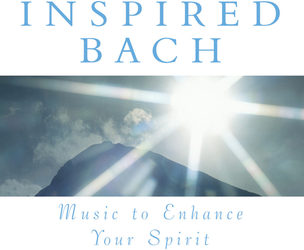 Music to Enhance Your Spirit: Inspired Bach / Var - Music To Enhance Your Spirit: Inspired Bach / Var Music CD