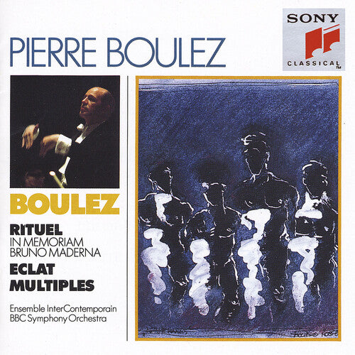 Boulez / Bbc Symphony / Ensemble Intercontemporain - Ritual In Memoriam Maderna / Eclat / Multiples - Music CD