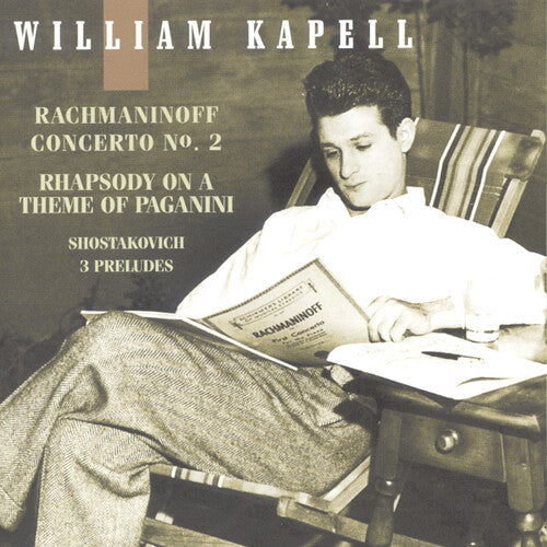 Rachmaninoff / Shostakovich / Kapell,william - Vol 3: Concerto 2 / 3 Preludes - Music CD