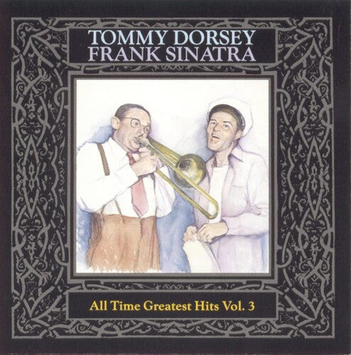 Dorsey,tommy / Sinatra,frank - All Time Greatest Hits 3 - Music CD