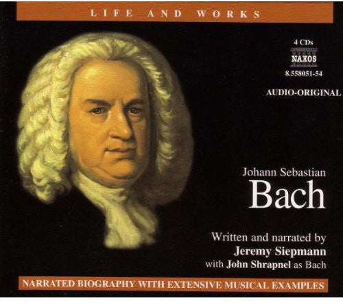 Bach / Siepmann / Shrapnel - Life & Works Of Bach - Music CD