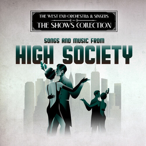 West End Orchestra & Singers - Performing Songs & Music From High Society - Music CD